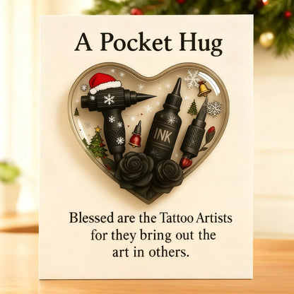 Pocket Hug for tattoo artists