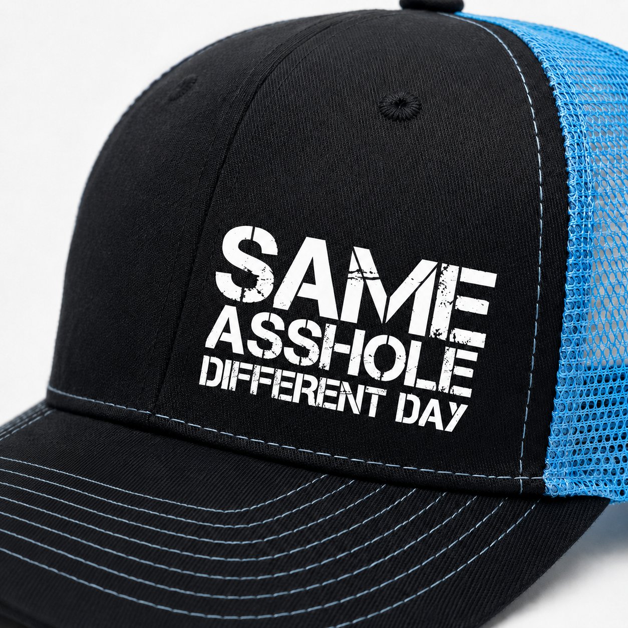 SAME ASSHOLE DIFFERENT DAY Truck Hat