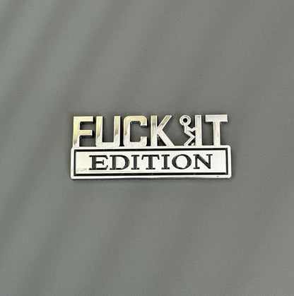 FUCK IT Edition Emblem/Old Man Edition Car Emblem
