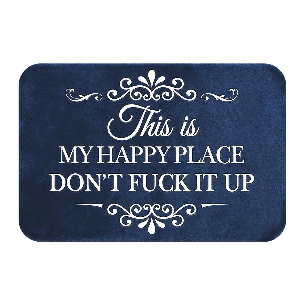 🔥Funny “This Is My Happy Place Don’t F*ck It Up” new doormat🤣